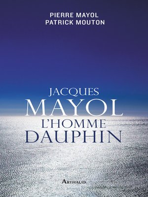 cover image of Jacques Mayol, l'homme dauphin